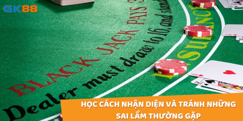 Đừng quên tránh để mắc những lỗi phổ biến